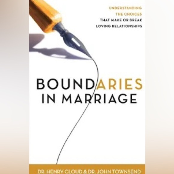 Boundaries in Marriage Understanding the Choices That EffectLoving Relationships - Picture 1 of 4